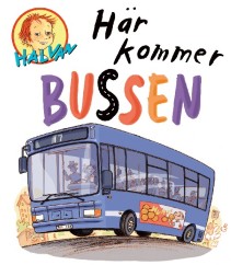 Halvan, Här kommer bussen