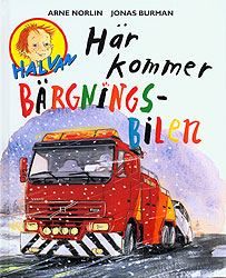 Halvan, Här kommer bärgningsbilen