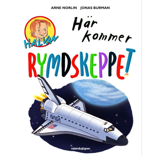 Halvan, Här kommer rymdskeppet