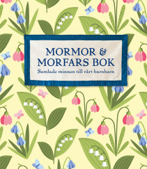 Semic, Mormor och morfars Bok, Samlade minnen till vårt barnbarn